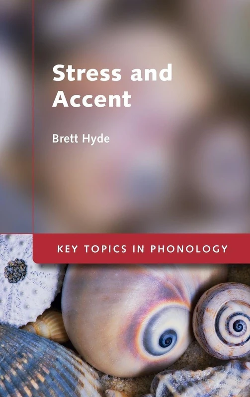 Stress and Accent (Key Topics in Phonology)