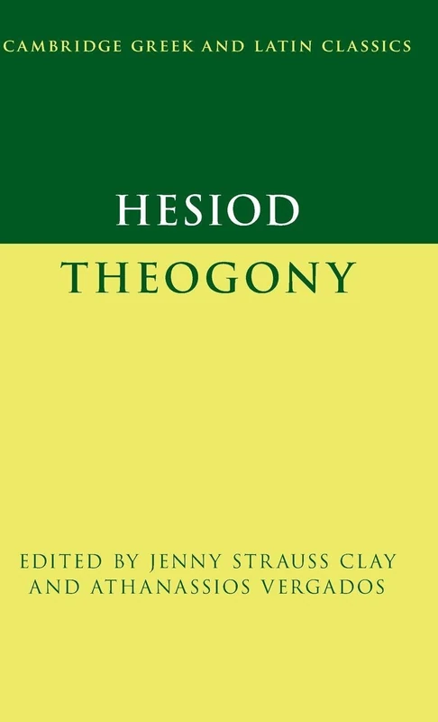 Hesiod: Theogony (Cambridge Greek and Latin Classics)
