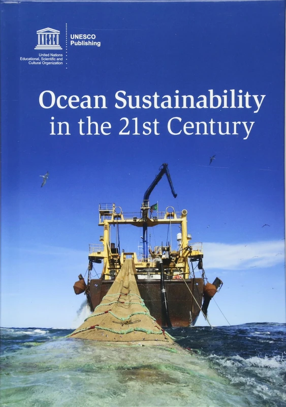 Ocean Sustainability in the 21st Century