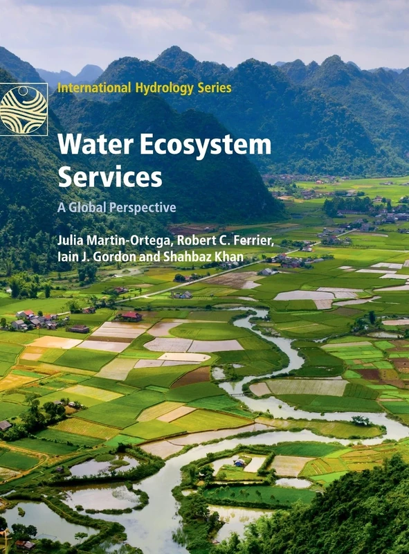 Water Ecosystem Services: A Global Perspective (International Hydrology Series)