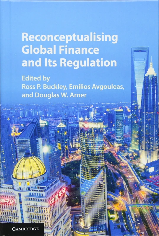 Reconceptualising Global Finance and its Regulation