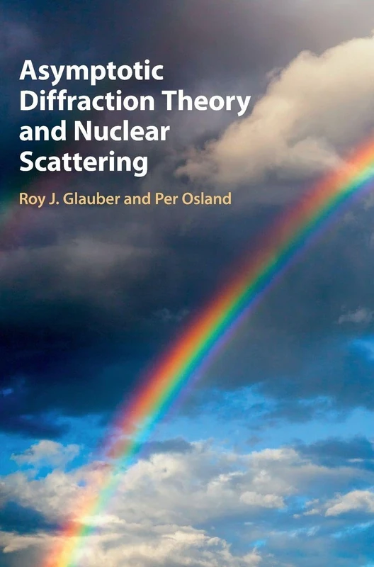 Asymptotic Diffraction Theory and Nuclear Scattering - Cambridge - Image 1