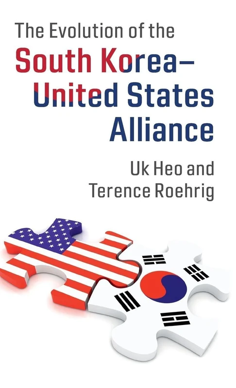 The Evolution of the South Korea-United States Alliance