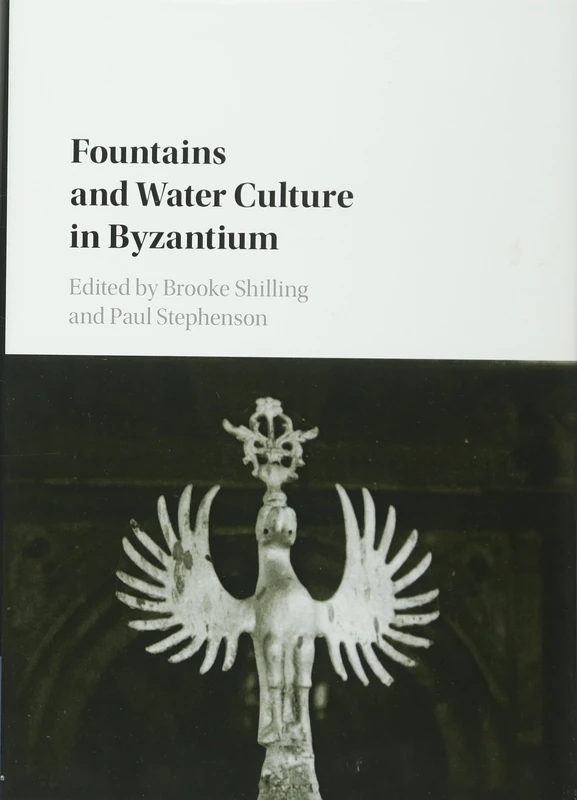 Fountains and Water Culture in Byzantium