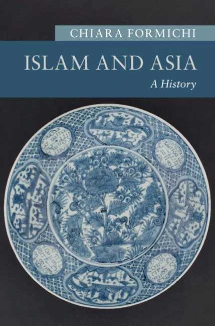 Islam and Asia: A History (New Approaches to Asian History) - Image 1