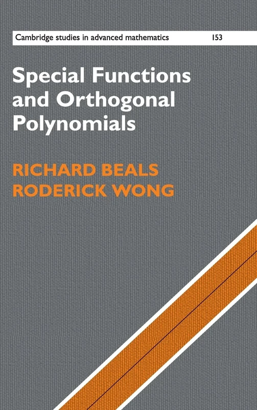 Special Functions and Orthogonal Polynomials: 153 (Cambridge Studies in Advanced Mathematics, Series Number 153)