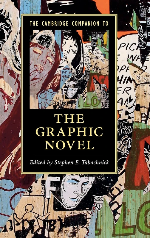 The Cambridge Companion to the Graphic Novel (Cambridge Companions to Literature)