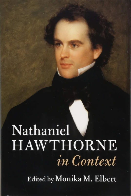 Nathaniel Hawthorne in Context (Literature in Context)