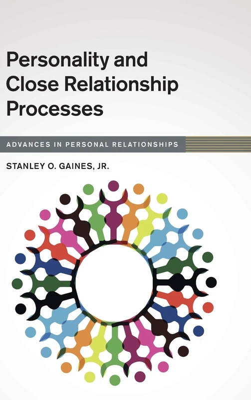 Personality and Close Relationship Processes (Advances in Personal Relationships) - Image 1