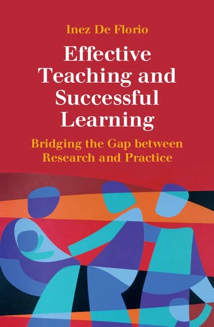 Effective Teaching and Successful Learning: Bridging the Gap between Research and Practice - Image 1