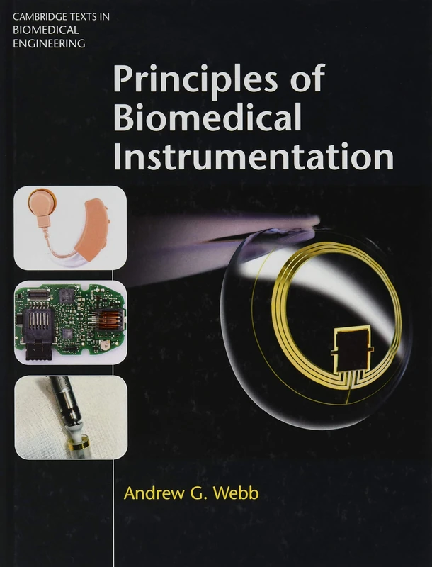Principles of Biomedical Instrumentation (Cambridge Texts in Biomedical Engineering)