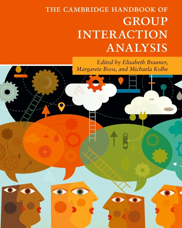 The Cambridge Handbook of Group Interaction Analysis (Cambridge Handbooks in Psychology)