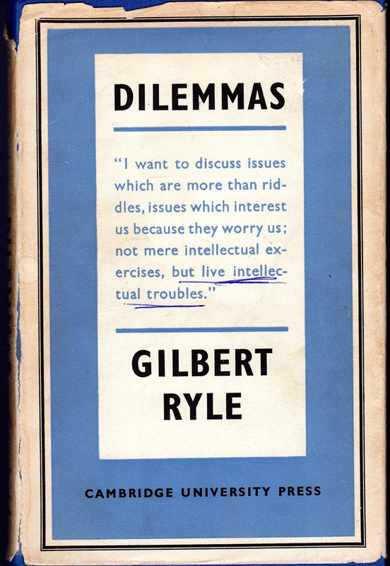 Dilemmas: The Tarner Lectures 1953 (Cambridge Philosophy Classics)