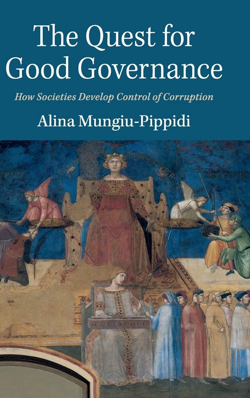 The Quest for Good Governance: How Societies Develop Control of Corruption - Image 1