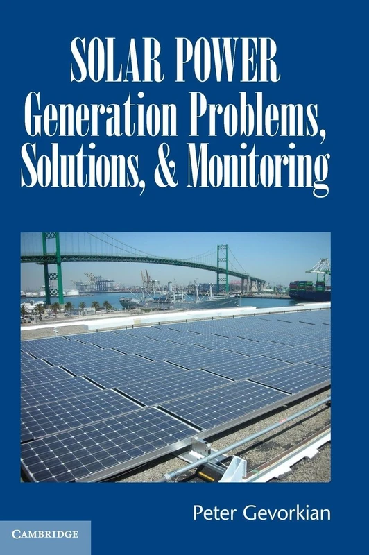 Solar Power Generation Problems, Solutions, and Monitoring