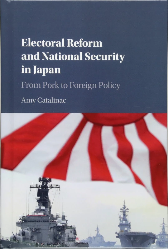 Electoral Reform and National Security in Japan: From Pork to Foreign Policy