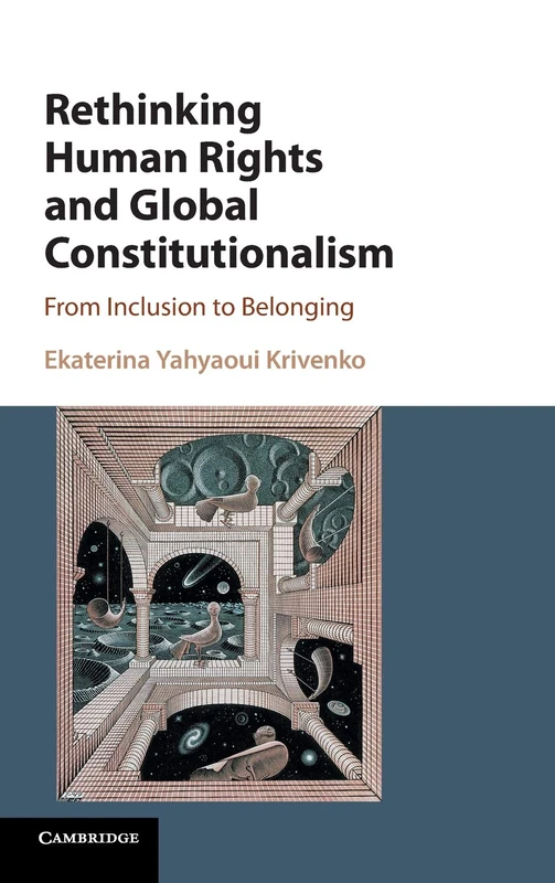 Rethinking Human Rights and Global Constitutionalism: From Inclusion to Belonging - Image 1