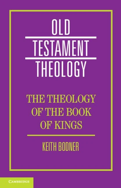 The Theology of the Book of Kings (Old Testament Theology)