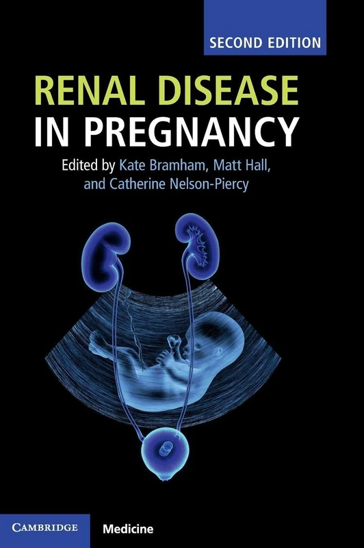 Renal Disease in Pregnancy - Cambridge University Press Book