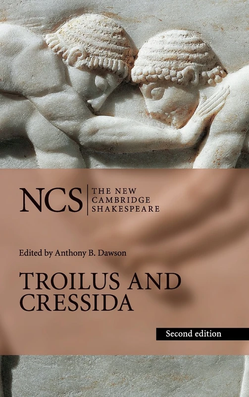Troilus and Cressida (The New Cambridge Shakespeare)