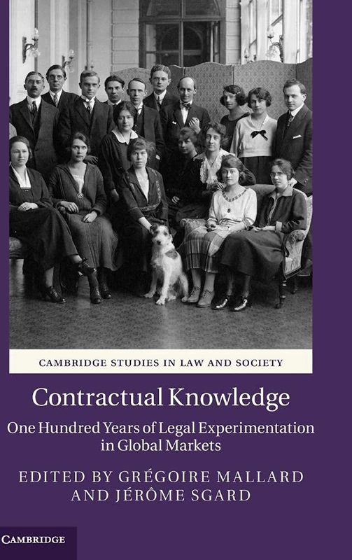 Contractual Knowledge: One Hundred Years of Legal Experimentation in Global Markets (Cambridge Studies in Law and Society) - Image 1