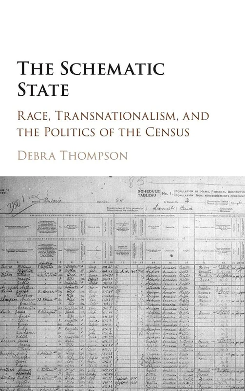 The Schematic State: Race, Transnationalism, and the Politics of the Census