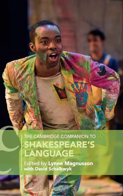 The Cambridge Companion to Shakespeare's Language (Cambridge Companions to Literature)