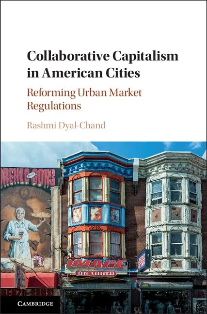Collaborative Capitalism in American Cities: Reforming Urban Market Regulations