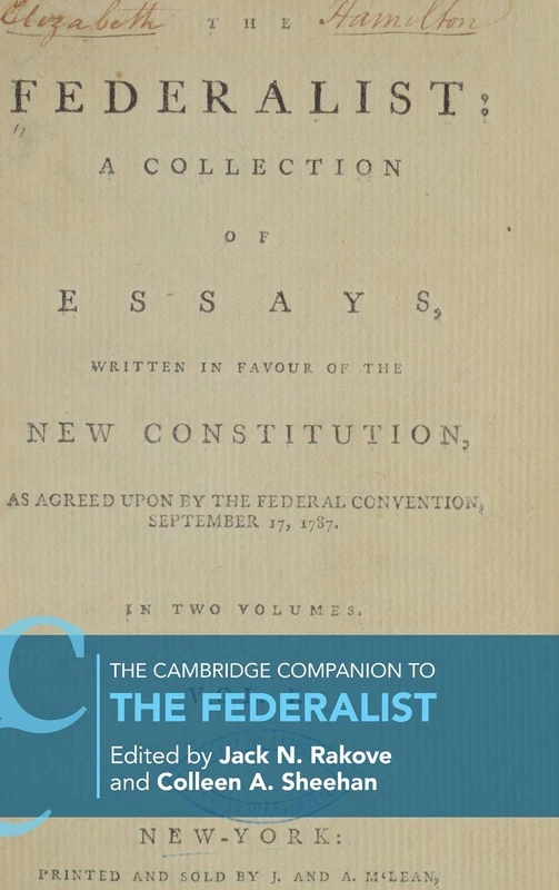 The Cambridge Companion to The Federalist (Cambridge Companions to Philosophy)