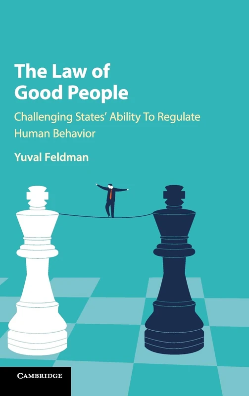 The Law of Good People: Challenging States' Ability to Regulate Human Behavior - Image 1