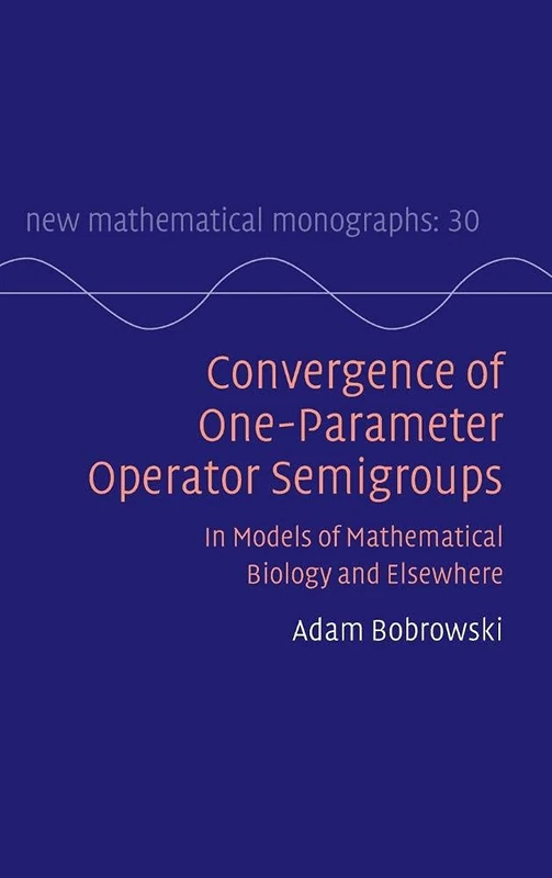 Cambridge University Press - Convergence of One-Parameter Semigroups