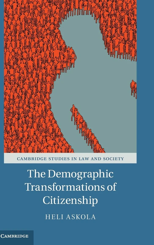 The Demographic Transformations of Citizenship (Cambridge Studies in Law and Society) - Image 1