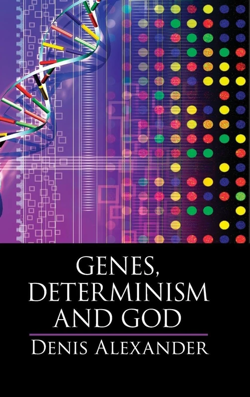 Genes, Determinism and God