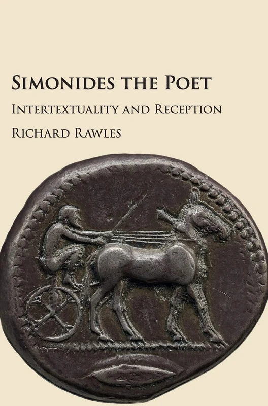 Simonides the Poet: Intertextuality and Reception