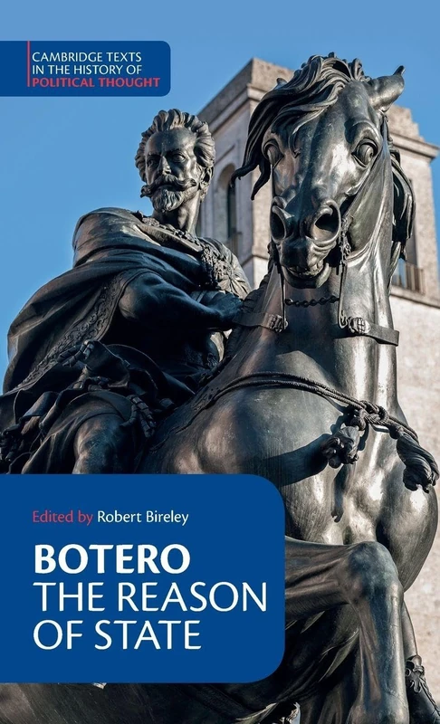 Botero: The Reason of State (Cambridge Texts in the History of Political Thought)
