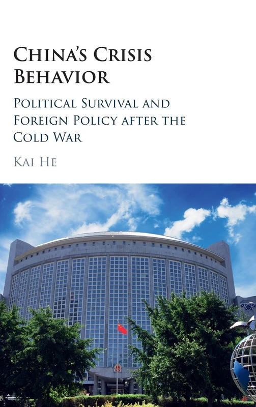 China's Crisis Behavior: Political Survival and Foreign Policy after the Cold War - Image 1