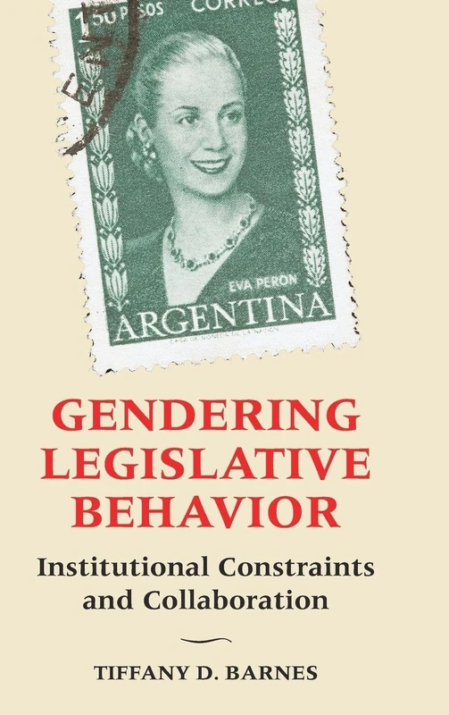 Gendering Legislative Behavior: Institutional Constraints and Collaboration