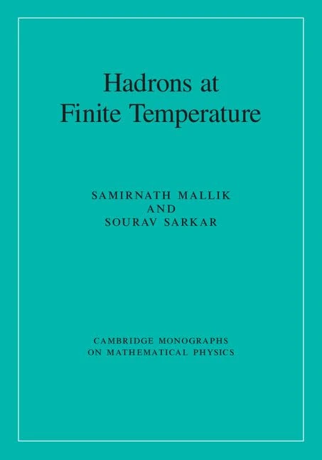 Hadrons at Finite Temperature (Cambridge Monographs on Mathematical Physics)