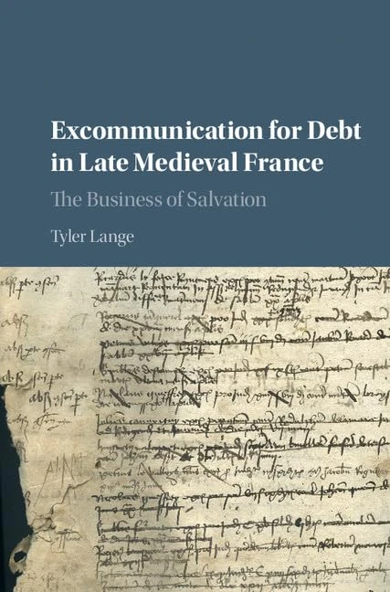 Excommunication for Debt in Late Medieval France: The Business of Salvation