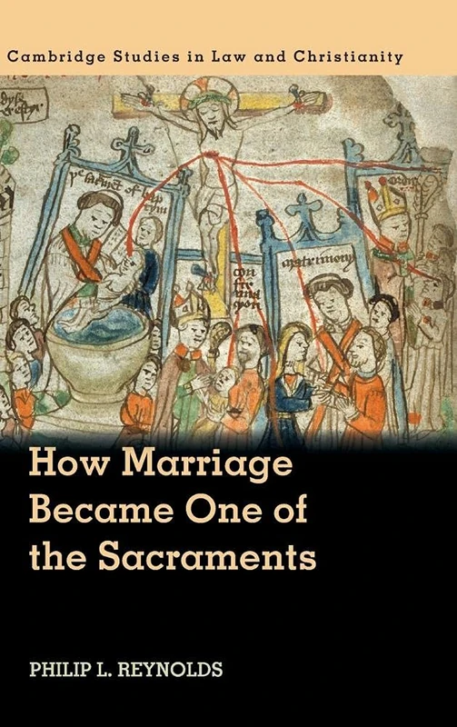 Cambridge Marriage Sacramental Theology - Law and Christianity