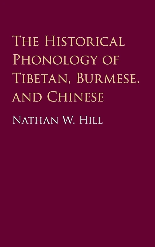 Cambridge Historical Phonology of Tibetan, Burmese, and Chinese