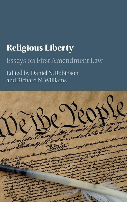 Religious Liberty: Essays on First Amendment Law