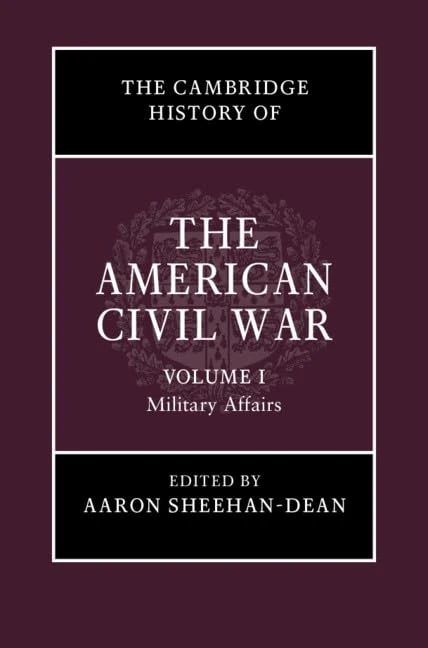 Cambridge History of the American Civil War - Volume 1
