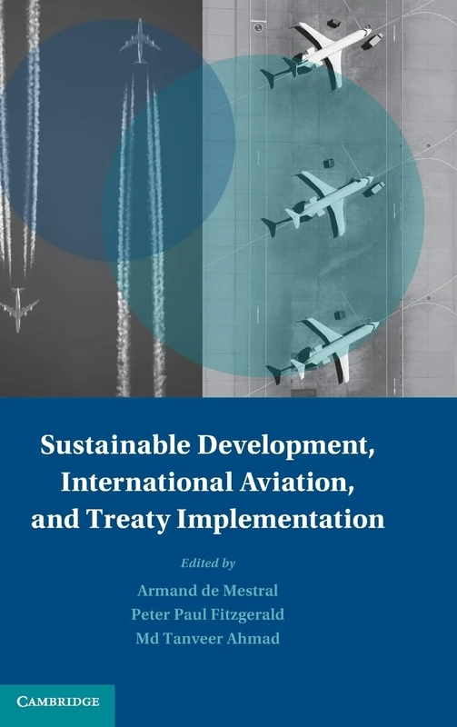 Sustainable Development, International Aviation, and Treaty Implementation (Treaty Implementation for Sustainable Development)