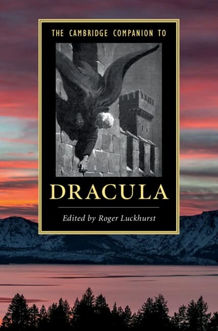 The Cambridge Companion to Dracula (Cambridge Companions to Literature)