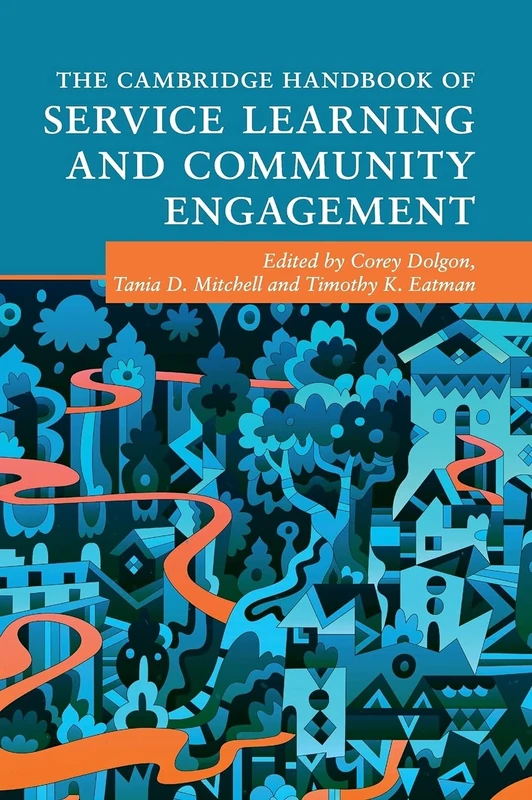 The Cambridge Handbook of Service Learning and Community Engagement (Cambridge Handbooks in Psychology)