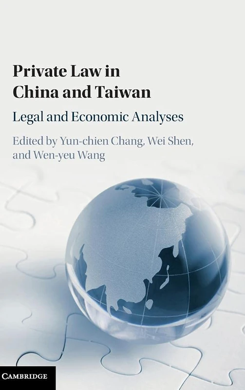 Private Law in China and Taiwan: Legal and Economic Analyses