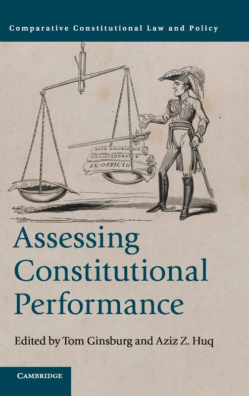 Assessing Constitutional Performance (Comparative Constitutional Law and Policy)