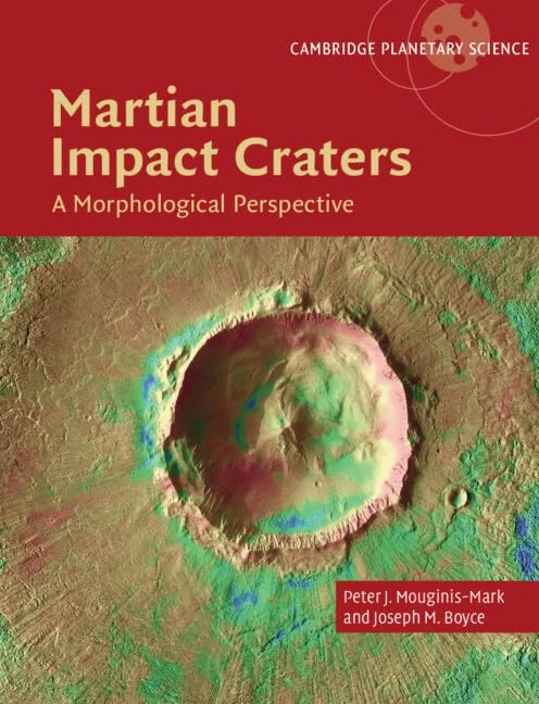 Martian Impact Craters: A Morphological Perspective (Cambridge Planetary Science)