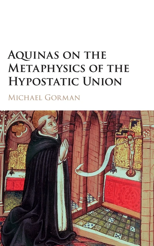 Aquinas on the Metaphysics of the Hypostatic Union